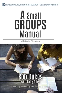 A Small Groups Manual